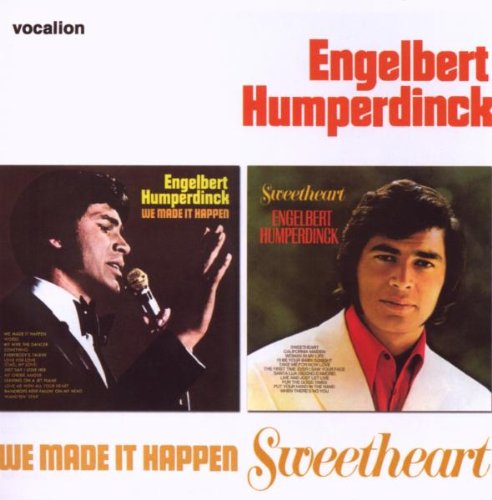 Engelbert Humperdinck - We Made It Happen/Sweetheart - Zortam Music