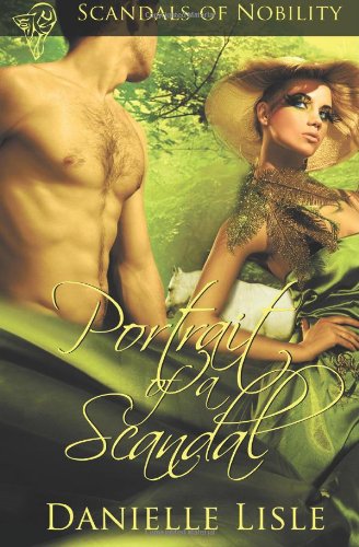 Portrait of a Scandal (Scandals of Nobility) (Volume 1)