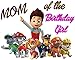 PAW Patrol - MOM of Birthday Girl - For Light-Colored Materials - Iron On Heat Transfer 8.5