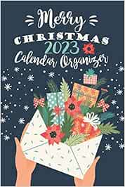 The Christmas Calendar 2023 Merry Christmas 2023 Calendar Organizer: October - December 2023 Weekly And  Monthly Calendar | Holiday Notebook With Lots Of Checklist To Record Gifts,  Cards Mailed, Expenses, And Menu Planner: Duran, Angel: 9798656097369:  Books ...