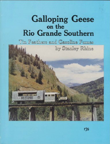 Galloping Geese of the Rio Grande Southern