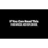 If You Can Read This I'm Not Impressed Most People Can Read NOK Decal Vinyl Sticker |Cars Trucks Walls Laptop|White|7.5 x 2.5 in|NOK1088
