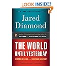 The World Until Yesterday: What Can We Learn from Traditional Societies?