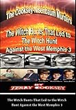 The Cooksey-Nisenbaum Murders - The Witch Hunts That Led to the Witch Hunt Against the West Memphis 3