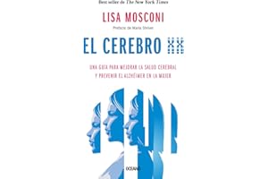 El cerebro XX: Una guía para mejorar la salud cerebral y prevenir el Alzhéimer en la mujer