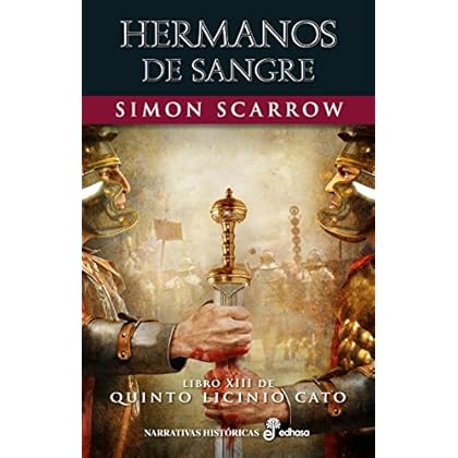 Hermanos de sangre (XIII) (Aventuras de Cato y Macro)