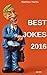 150+ Best Jokes 2016: Funny Short Stories and Memes for Laugh Out Loud