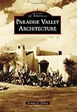 Paradise Valley Architecture