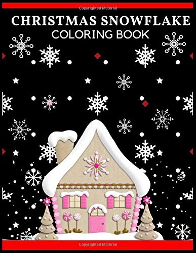 Christmas Snowflake Coloring Book: Christmas Adult Coloring Book / A Festive Stress Relief ...