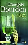 La Figuière en héritage (Terres de France) (French Edition) by