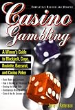  Casino Gambling: A Winner's Guide to Blackjack, Craps, Roulette, Baccarat, and Casino Poker