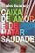Livro Caixa de Amor e de Matar Saudade: Poesia