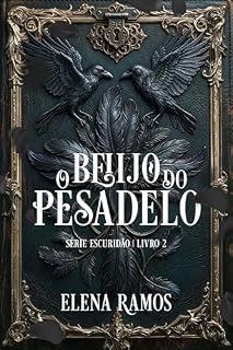 Livro O beijo do Pesadelo (Escuridão Livro 2)