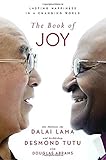 The Book of Joy: Lasting Happiness in a Changing World