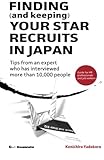 Image de FINDING (and keeping) YOUR STAR RECRUITS IN JAPAN: Tips from an expert who has interviewed more than 10,000 people