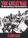 The Great War Vol 4 - Carnage (The Great War Series) by 
