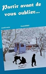 Partir avant de vous oublier