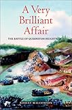 A Very Brilliant Affair: The Battle of Queenstown Heights, 1812 by 