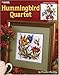 Hummingbird Quartet (Leisure Arts #3459) by 