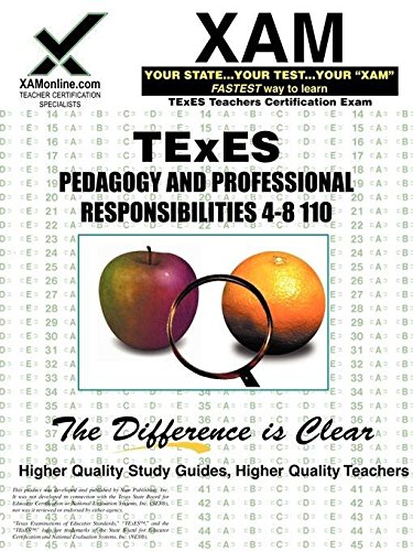 Download TExES Pedagogy and Professional Responsibilites 4-8 110 Teacher Certification Test Prep Study Guide (XAM TEXES) Download TExES Pedagogy and Professional Responsibilites 4-8 110 Teacher Certification Test Prep Study Guide (XAM TEXES)