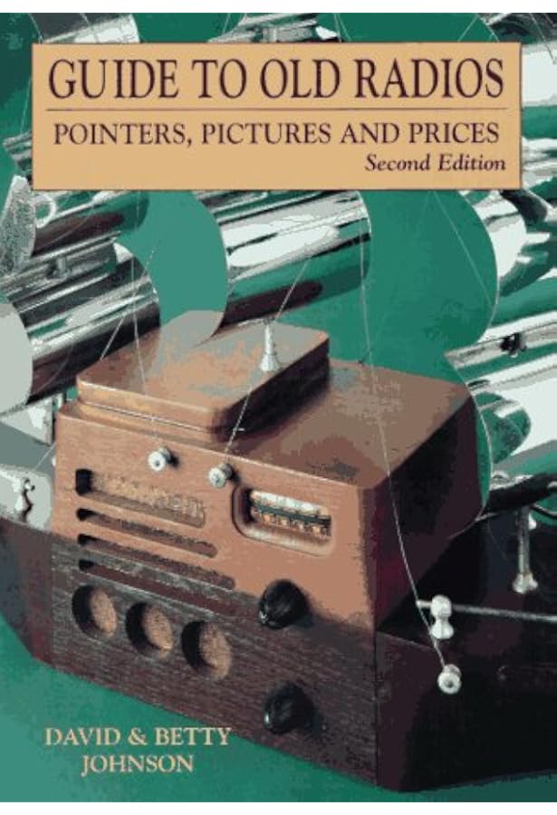 Antique Radio Restoration Guide: Johnson, David: 9780870696381