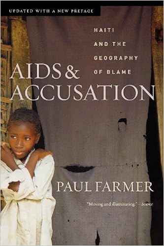 Amazon Com Aids And Accusation Haiti And The Geography Of Blame Updated With A New Preface Ebook Farmer Paul Kindle Store