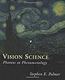 Vision Science: Photons to Phenomenology