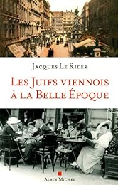 Les  Juifs viennois à la Belle époque