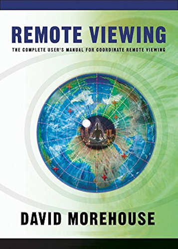 Download Remote Viewing: The Complete User's Manual for Coordinate Remote Viewing (English Edition) PDF
