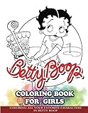 Betty Boop Coloring Book for Girls: Coloring All Your Favorite Characters in Betty Boop