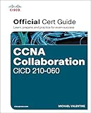 CCNA Collaboration CICD 210-060 Official Cert Guide