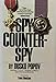Spy/counterspy;: The autobiography of Dusko Popov