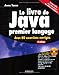 Le livre de Java premier langage (1Cédérom) by