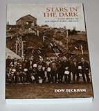 Stars in the Dark : Coal Mines of Southwestern Oregon, Bechham, Dow, 0930998065