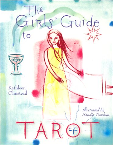 The Girls' Guide to Tarot The Girls' Guide to Tarot