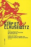 Giap et Clausewitz : Suivi de Contribution à l'histoire de Dien Bien Phu et de Préface au livre du by 