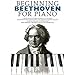 Beginning Beethoven for Piano: Beginning Piano Series
