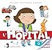L'hôpital : Avec un puzzle et des autocollants by