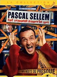 Sellem, Pascal - Pascal Sellem Fait Vraiment N'importe Quoi - 100% Inédits Ou Presque