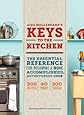 Aida Mollenkamp's Keys to the Kitchen: The Essential Reference for Becoming a More Accomplished, Adventurous Cook