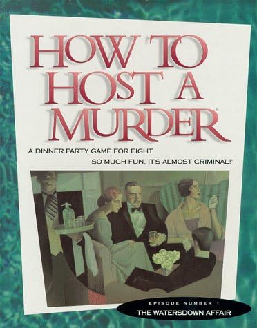 How to Host a Murder for 8 People: The Watersdown Affair