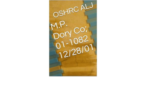 Mp Dory Co 01 1082 122801 Oshrc Alj Ebook Amazoncom - 