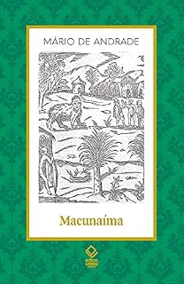 Livro Macunaíma: o herói sem nenhum caráter
