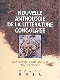 Nouvelle anthologie de la littérature congolaise d'expression française