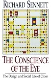 The Conscience of the Eye: The Design and Social Life of Cities
