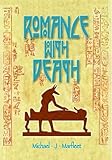 Front cover for the book Romance with Death by Michael J. Marfleet
