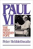 Paul VI: The First Modern Pope