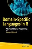 Domain-Specific Languages in R: Advanced Statistical Programming