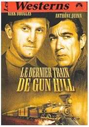 Le Dernier Train De Gun Hill