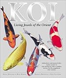 Koi: Living Jewels of the Orient by 